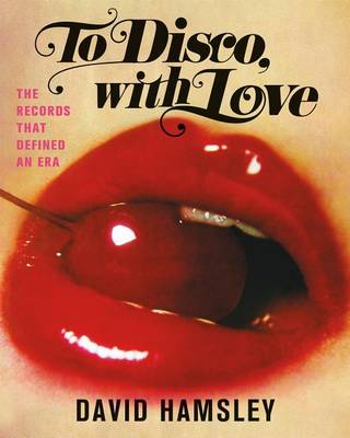 To Disco, With Love