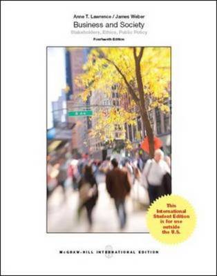 Business and Society: Stakeholders, Ethics, Public Policy