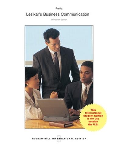 Lesikar's Business Communication: Connecting in a Digital World