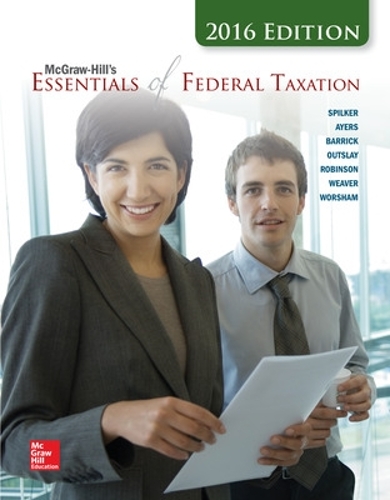 McGraw-Hill's Essentials of Federal Taxation, 2016 Edition
