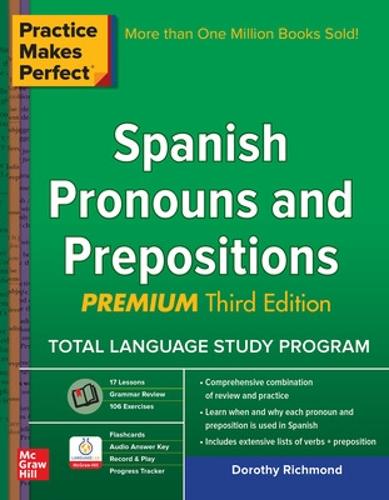 Practice Makes Perfect Spanish Pronouns and Prepositions, Premium