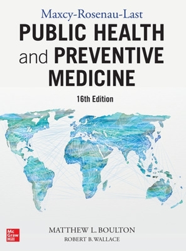 Maxcy-Rosenau-Last Public Health and Preventive Medicine, Sixteenth Edition