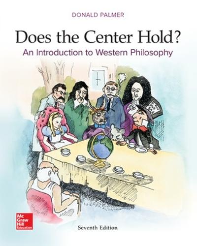LooseLeaf Does the Center Hold? An Introduction to Western Philosophy