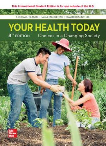 Your Health Today: Choices in a Changing Society ISE