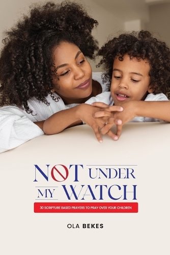 Not Under My watch