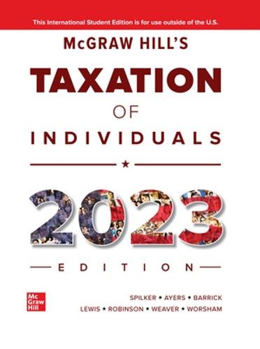 McGraw-Hill's Taxation of Individuals 2023 Edition ISE