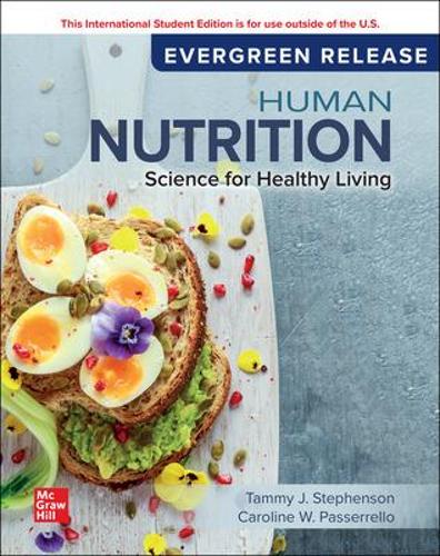Human Nutrition: Science for Healthy Living, 2026 Release ISE