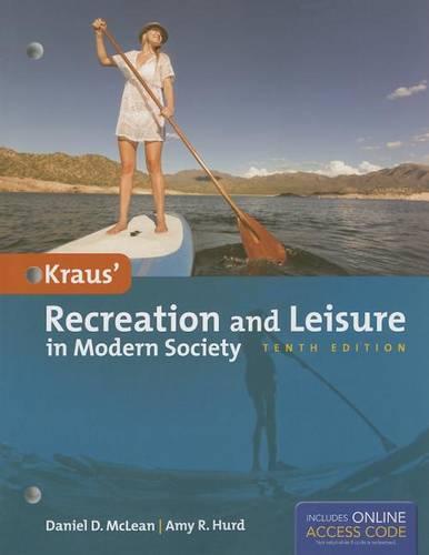 Kraus' Recreation And Leisure In Modern Society