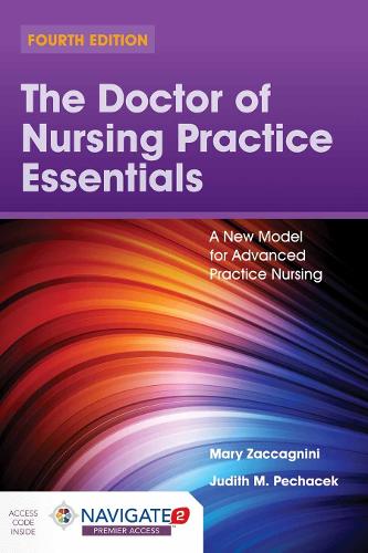 The Doctor of Nursing Practice Essentials: a New Model for Advanced Practice Nursing