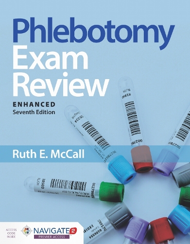 Phlebotomy Exam Review, Enhanced Edition