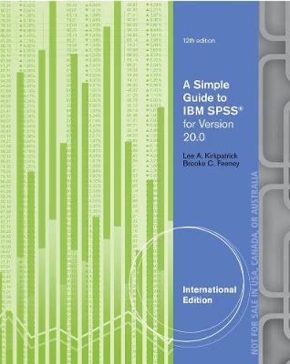 A Simple Guide to IBM SPSS (R): For Version 20.0, International Edition