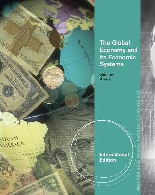 The Global Economy and Its Economic Systems, International Edition