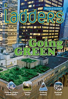 Ladders Science 5: Going Green (below-level)