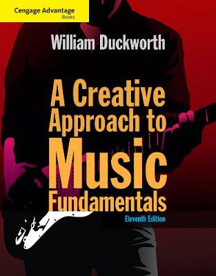 Cengage Advantage: A Creative Approach to Music Fundamentals (with Keyboard for Piano and Guitar)