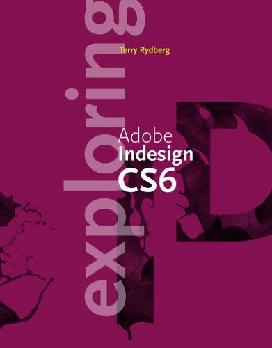 Exploring Adobe InDesign Creative Cloud Update (with CourseMate Printed Access Card)