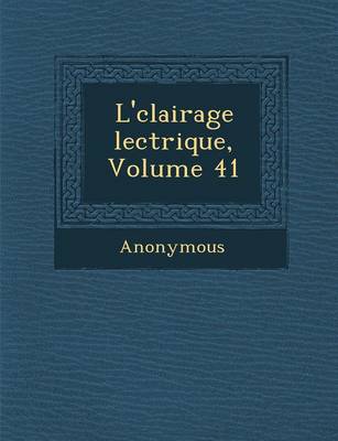 L' Clairage Lectrique, Volume 41