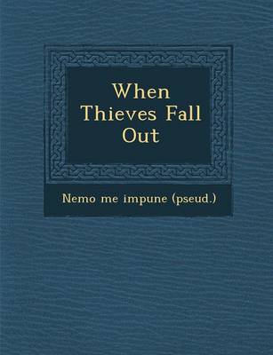 When Thieves Fall Out