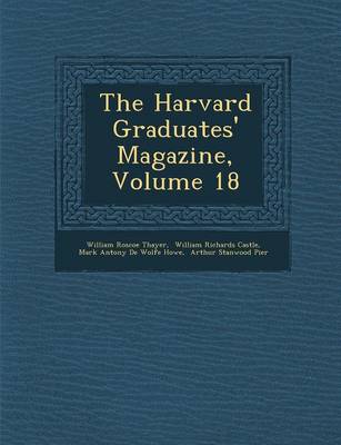 The Harvard Graduates' Magazine, Volume 18