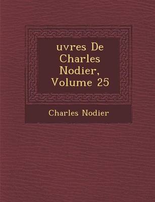Uvres de Charles Nodier, Volume 25