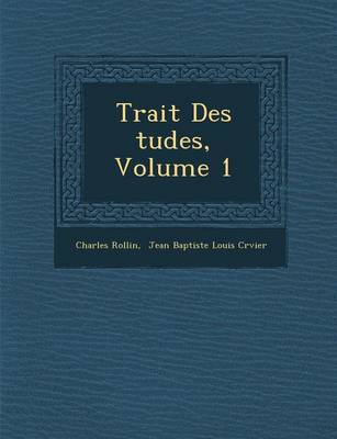 Trait Des Tudes, Volume 1