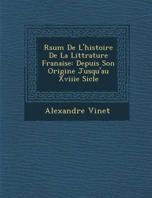 R Sum de L'Histoire de La Litt Rature Fran Aise
