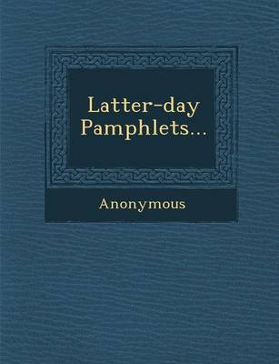 Latter-Day Pamphlets...