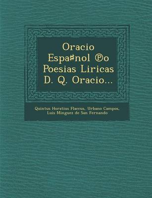 Oracio Espa♯nol ℗o Poesias Liricas D. Q. Oracio...