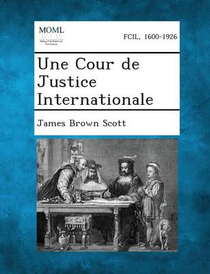 Une Cour de Justice Internationale