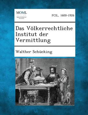 Das Volkerrechtliche Institut Der Vermittlung