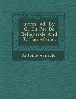 �uvres [ed. by G. Du Pac de Bellegarde and J. Hautefage].
