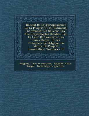 Recueil de La Jurisprudence de La Propri T Et Du Batiment
