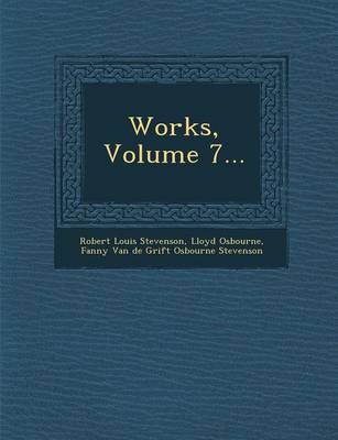 Works, Volume 7...