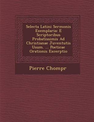 Selecta Latini Sermonis Exemplaria