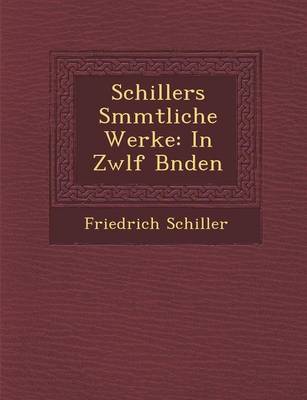 Schillers S Mmtliche Werke