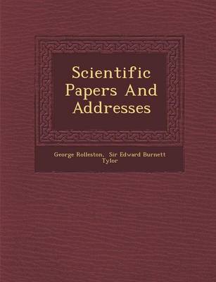 Scientific Papers And Addresses