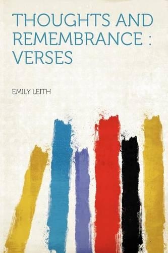 Thoughts and Remembrance : Verses
