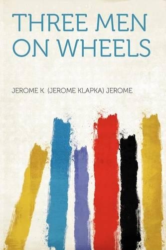Three Men on Wheels