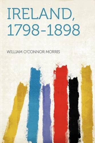 Ireland, 1798-1898