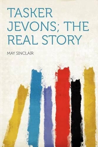 Tasker Jevons; the Real Story