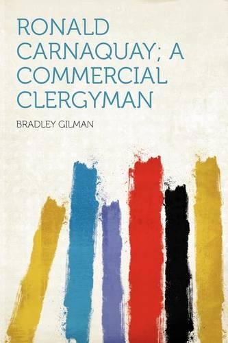 Ronald Carnaquay; a Commercial Clergyman