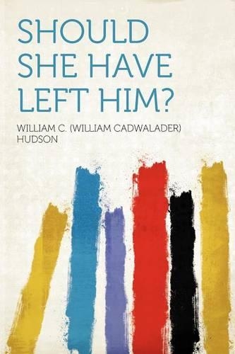 Should She Have Left Him?
