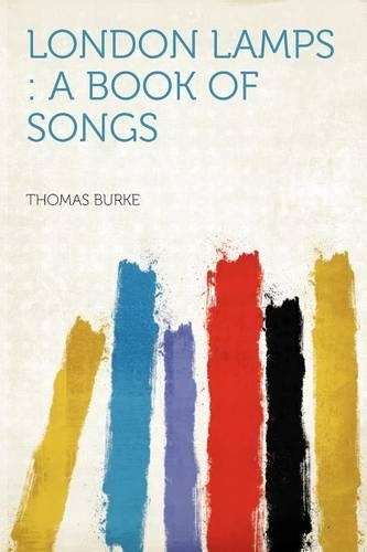 London Lamps : a Book of Songs