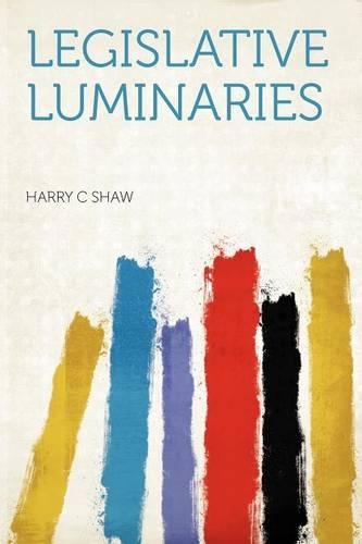 Legislative Luminaries