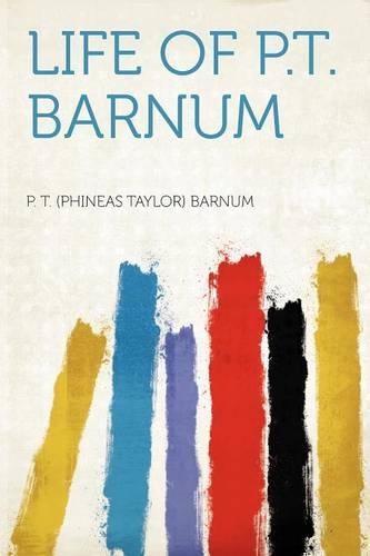 Life of P.T. Barnum