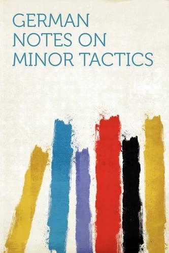 German Notes on Minor Tactics