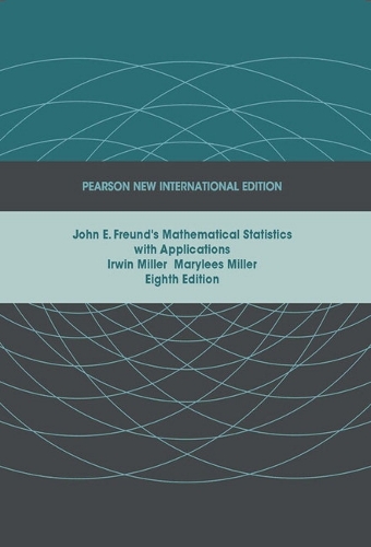 John E. Freund's Mathematical Statistics with Applications