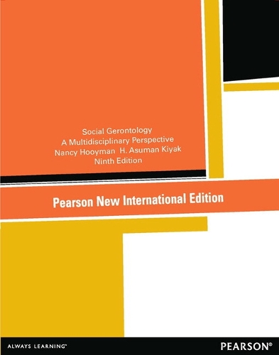 Social Gerontology: A Multidisciplinary Perspective