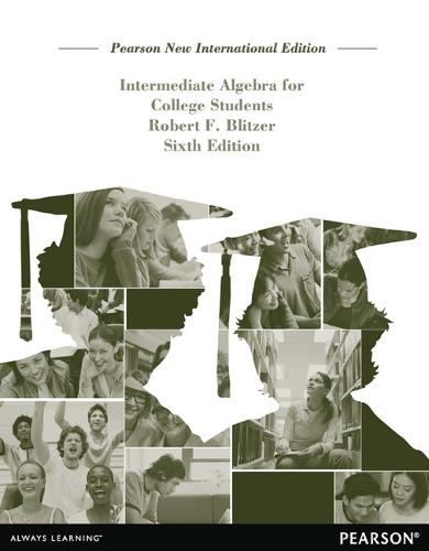 Intermediate Algebra for College Students: Pearson New International Edition