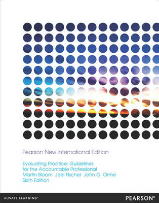 Evaluating Practice: Pearson New International Edition