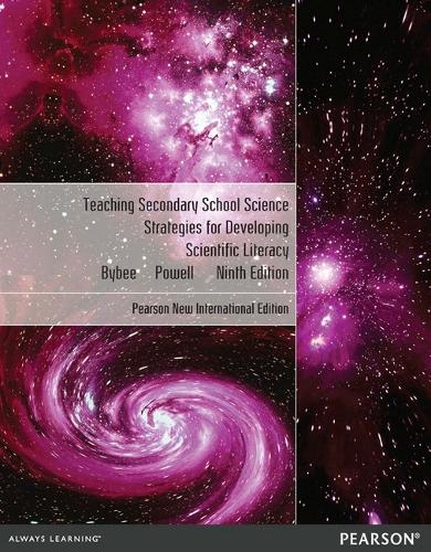 Teaching Secondary School Science: Strategies for Developing Scientific Literacy